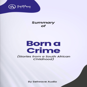 Summary of Born a Crime