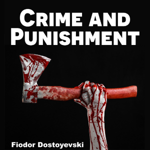 Crime and Punishment