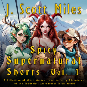 Spicy Supernatural Shorts Volume 1