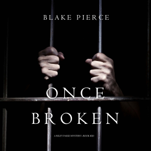 Once Broken (A Riley Paige Mystery—Book 20)