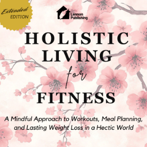 Holistic Living for Fitness