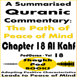A Summarised Quranic Commentary: The Path of Peace of Mind – Chapter 18 Al Kahf-logo