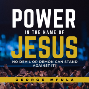 Power in the Name of Jesus