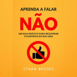 Aprenda A Falar Não