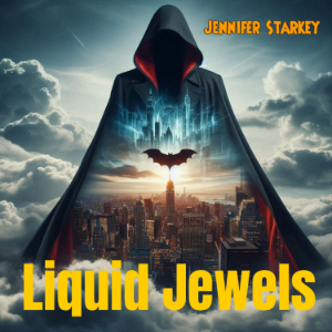 Liquid Jewels