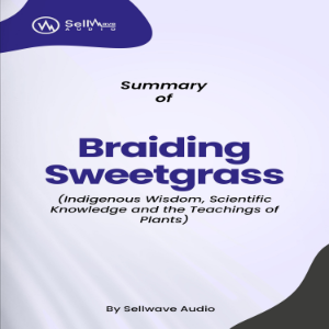 Summary of Braiding Sweetgrass