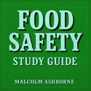 Food Safety Study Guide
