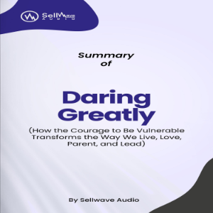 Summary of Daring Greatly