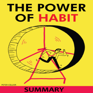 SUMMARY: The Power of Habit Summary