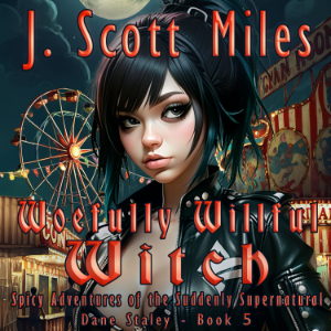 Woefully Willful Witch