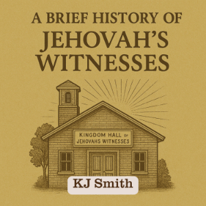 A Brief History of Jehovah's Witness