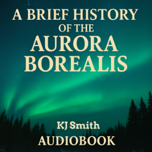 A Brief History of the Aurora Borealis