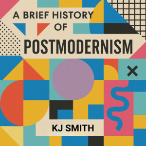 A Brief History of Post Modernism