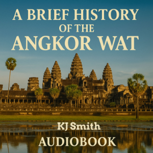 A Brief History of Angkor Wat