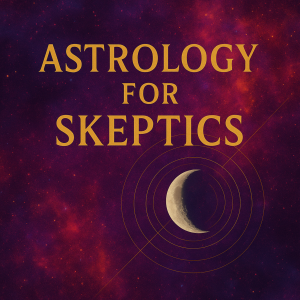 Astrology for Skeptics