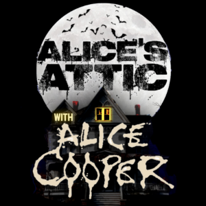 Alice's Attic With Alice Cooper