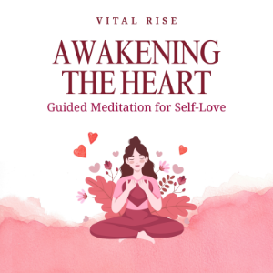Awakening the Heart