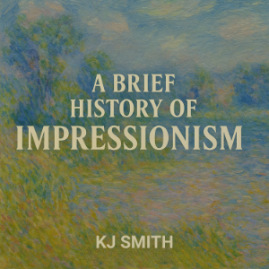 A Brief History of Impressionism