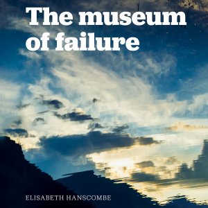 The Museum of Failure