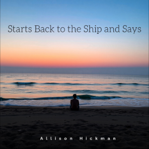 Starts Back to the Ship and Says