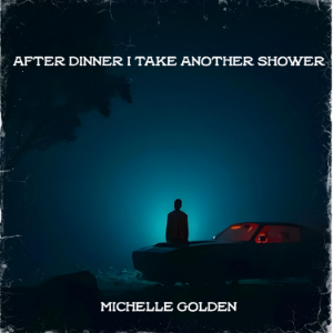 After Dinner I Take Another Shower