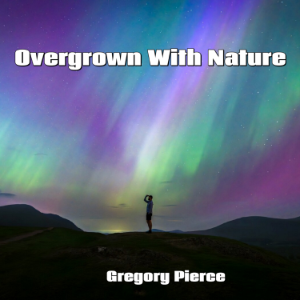 Overgrown With Nature