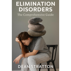Elimination Disorders - The Comprehensive Guide