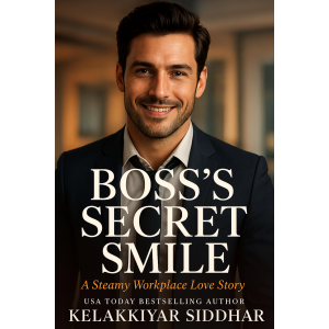 Boss’s Secret Smile: A Steamy Workplace Love Story