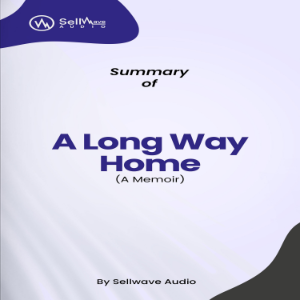 Summary of A Long Way Home