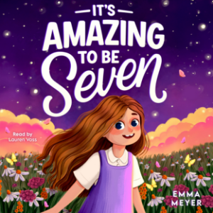 It's Amazing To Be Seven