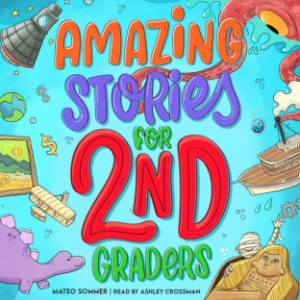 Amazing Stories for Second Graders