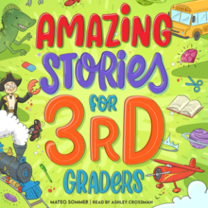 Amazing Stories for Third Graders