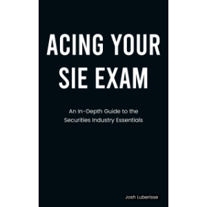 Acing Your SIE Exam: An In-Depth Guide to Securities Industry Essentials