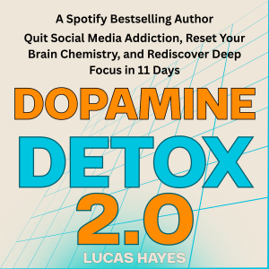 Dopamine Detox 2.0