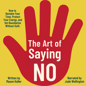 The Art of Saying No