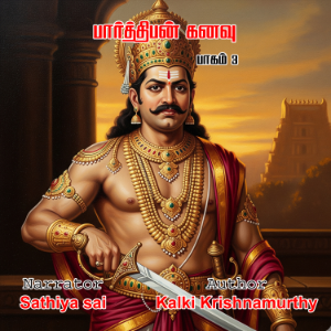 Kalki in Parthiban Kanavu Pagam 3 Complete - Tamil Audio Book