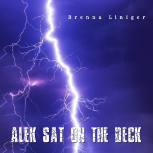 Alek Sat on the Deck