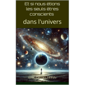 Et si nous étions les seuls êtres conscients dans l'univers