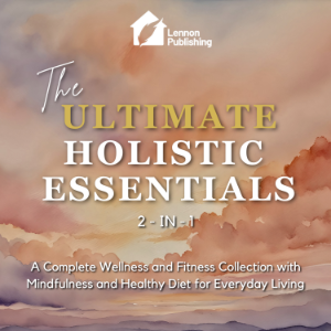 The Ultimate Holistic Essentials