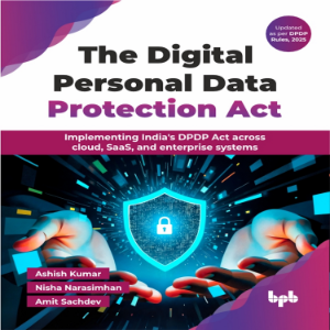 The Digital Personal Data Protection Act
