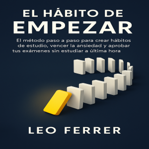 El Hábito de Empezar
