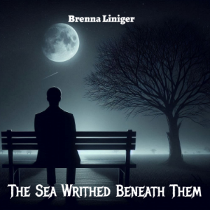 The Sea Writhed Beneath Them