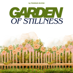 Garden of Stillness