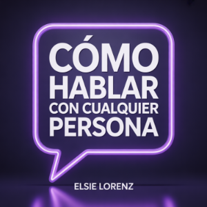 Cómo hablar con cualquier persona