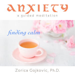 Anxiety, Finding Calm