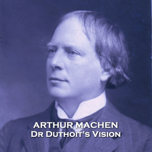 Dr Duthoit's Vision