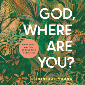 God, Where Are You?
