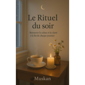 Le Rituel du Soir