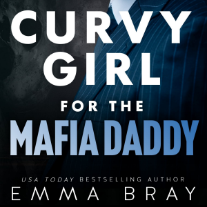 Curvy Girl for the Mafia Daddy