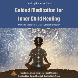 Inner Child Healing - Guided Meditation for Inner Child Healing